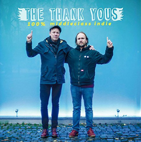 Thank Yous: 100 Percent Middleclass Indie [CD]