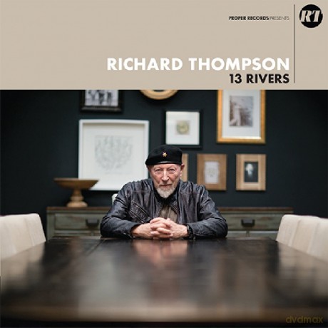 Richard Thompson: 13 Rivers [CD]