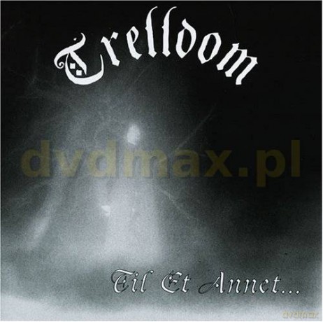 Trelldom: Til Et Annet... [CD]