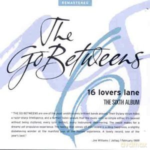 Go-Betweens: 16 Lovers Lane [CD]