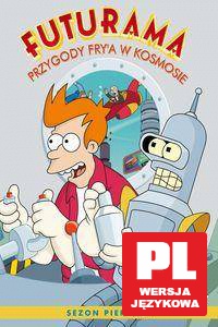 Futurama: Przygody Fry’a w kosmosie sezon 1 [3DVD]