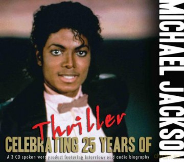 Michael Jackson: 25 Years Of Thriller [3CD]
