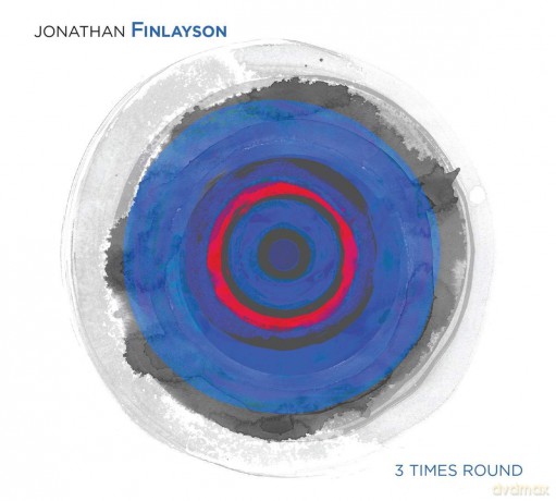 Jonathan Finlayson: 3 Times Round [CD]
