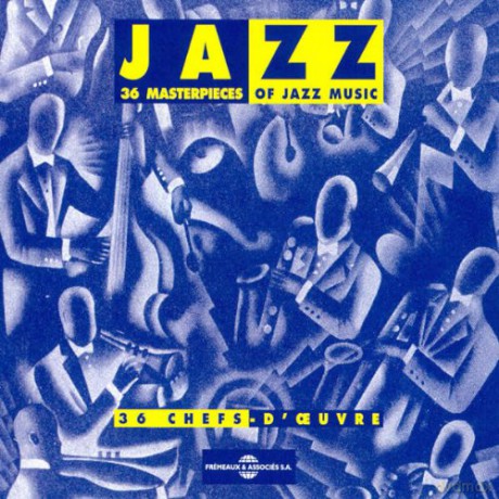 Jazz - 36 Chefs Doeuvre Vol 1: 36 Masterpieces Of Jazz [2CD]