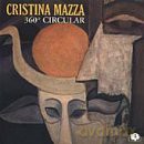 Cristina Mazza: 360O Circular [CD]