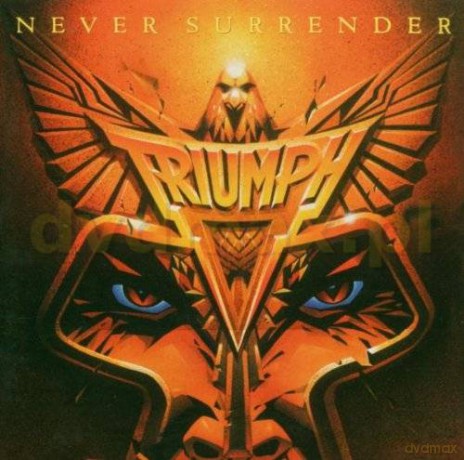Triumph: Never Surrender [CD]