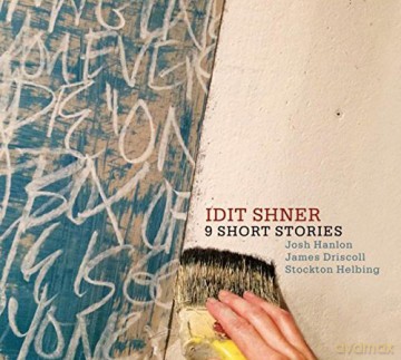 Idit Shner Quartet: 9 Short Stories [CD]