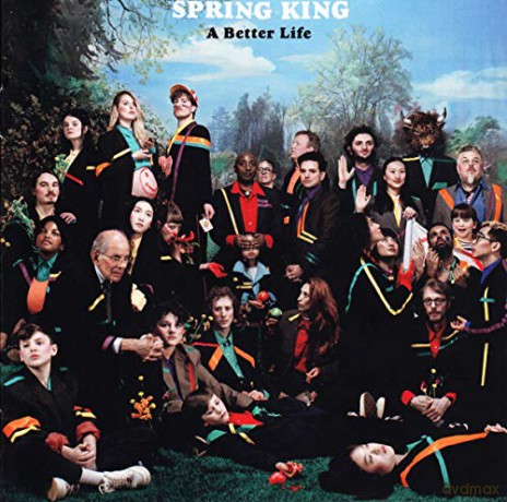 Spring King: A Better Life [CD]