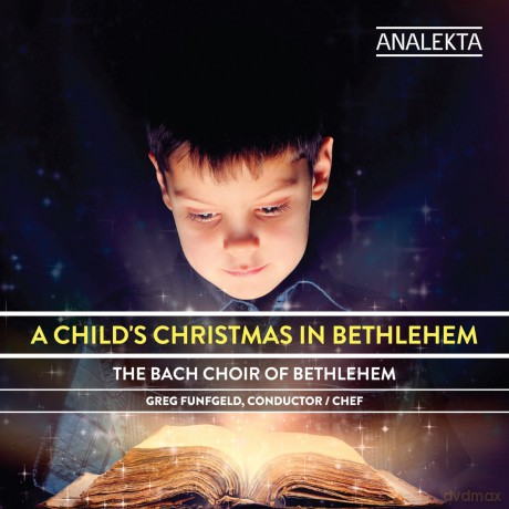 Bach Choir Of Bethlehem: A Childs Christmas In Bethlehem [CD]