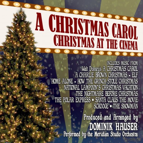 Dominik Hauser: A Christmas Carol: Christmas At The Cinema [CD]