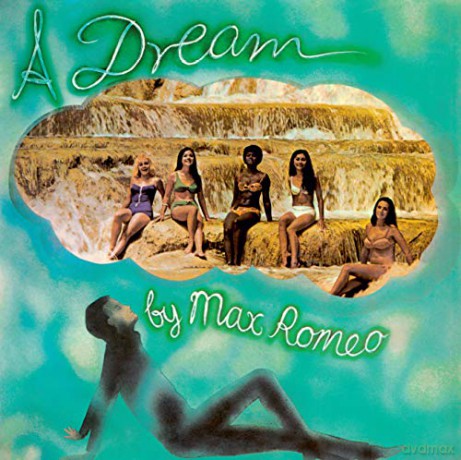 Max Romeo: A Dream [CD]