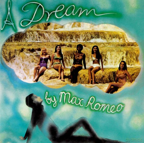 Max Romeo: A Dream [CD]