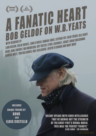 Bob Geldof: A Fanatic Heart: Bob Geldof On W.B. Yeats [3DVD]