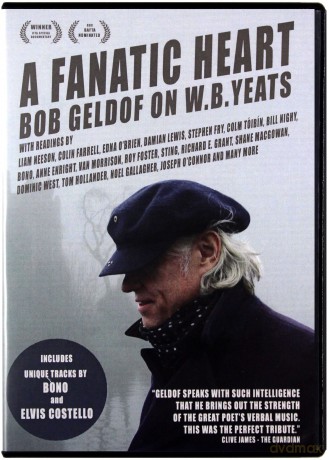 Bob Geldof: A Fanatic Heart: Bob Geldof On W.B. Yeats [3DVD]