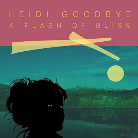 Heidi Goodbye: A Flash Of Bliss [CD]