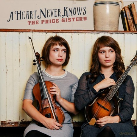 Price Sisters: A Heart Never Knows [CD]
