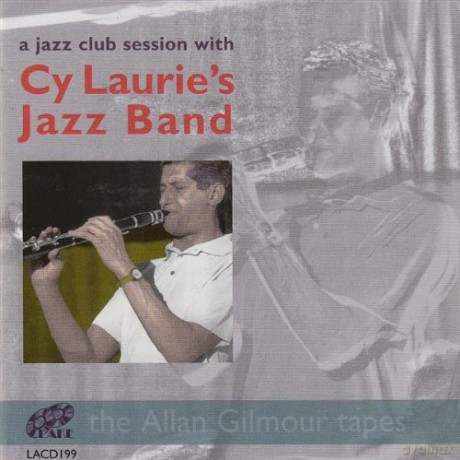 Cy Laurie: A Jazz Club Session With [CD]