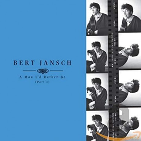 Bert Jansch: A Man Id Rather Be (Part 1) [4CD]