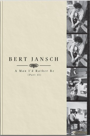 Bert Jansch: A Man Id Rather Be (Part 2) [4xWinyl]