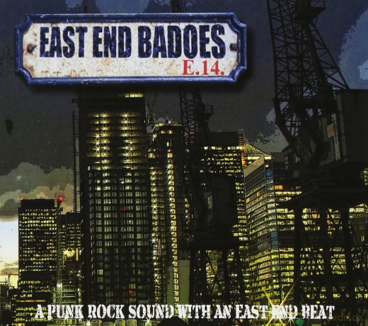 East End Badoes: A Punk Rock Sound With An East End Beat [CD]