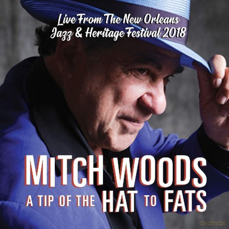 Mitch Woods: A Tip Of The Hat To Fats [CD]