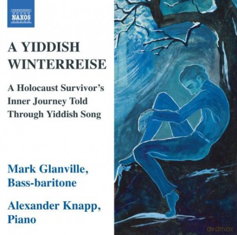Glanvilleknapp: A Yiddish Winterreise [CD]