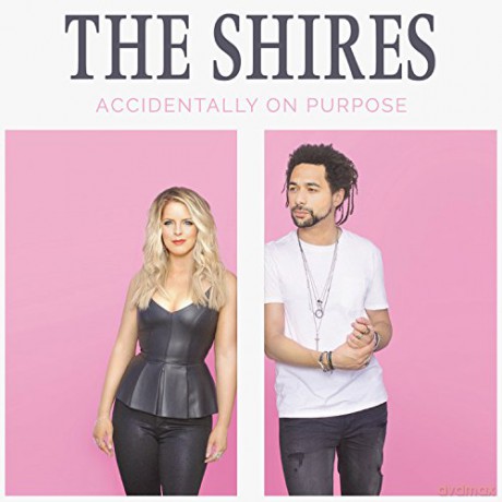 Shires: Accidentally On Purpose [Winyl]
