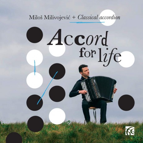 Milos Milivojevic: Accord For Life [CD]