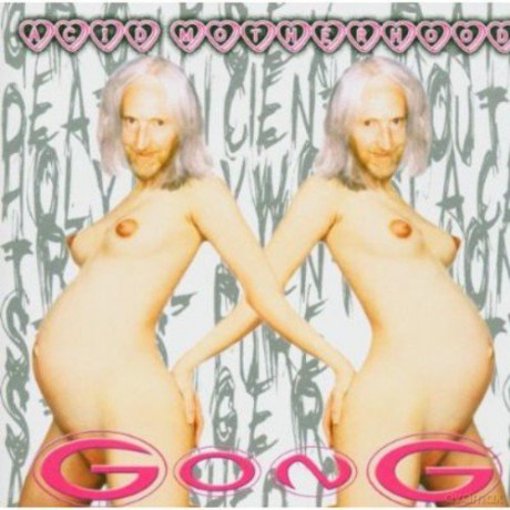 Gong: Acid Motherhood [CD]
