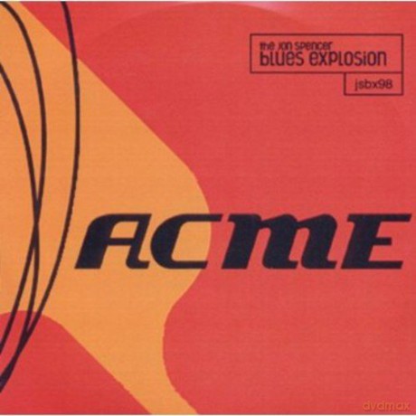 Jon Spencer Blues Explosion: Acme [2CD]