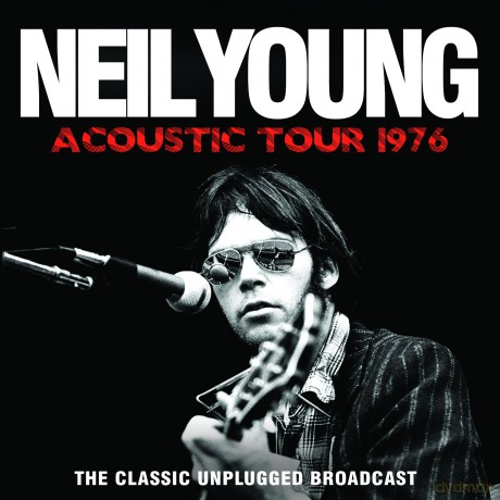 Neil Young: Acoustic Tour 1976 [CD]
