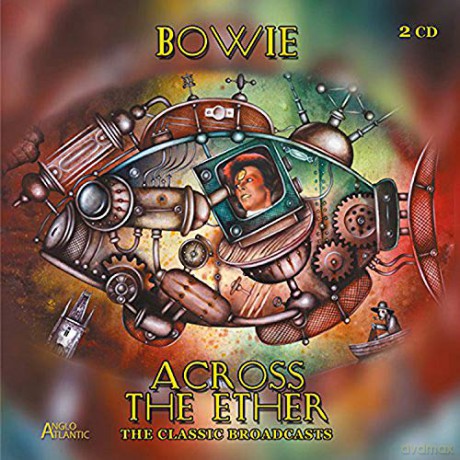 David Bowie: Across The Ether- The Classic Broadcasts [2CD]