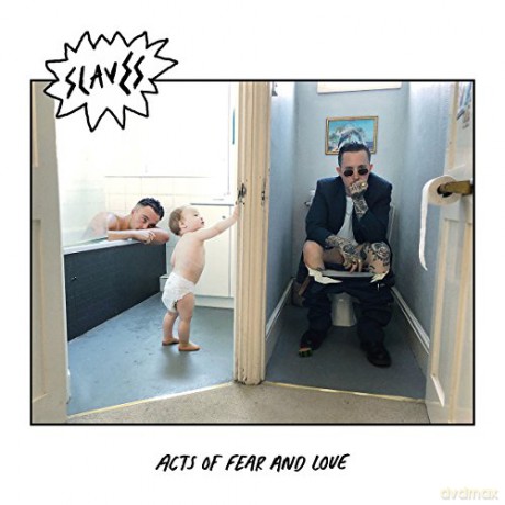 Slaves: Acts Of Fear And Love [CD]