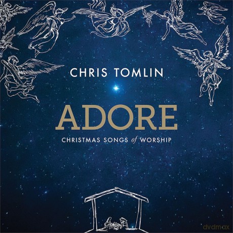 Chris Tomlin: Adore: Christmas Songs Of Worship [CD]