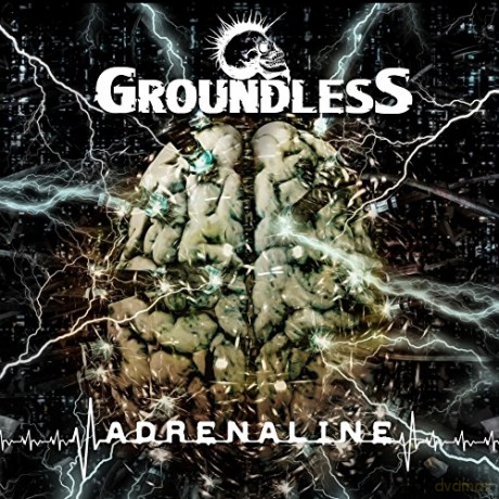 Groundless: Adrenaline [CD]