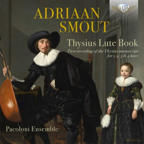 Pacoloni Ensemble: Adriaan Smout: Thysius Lute Book [CD]