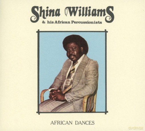 Shina Williams And His African Percussionists: African Dances [CD]