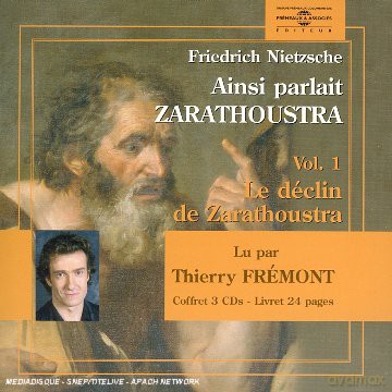 Nietzsche: Ainsi Parlait Zarathoustra vol. 1 - Par Thierry Fremont [3CD]