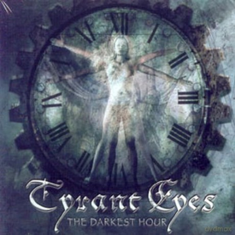 Tyrant Eyes: The Darkest Hour [CD]