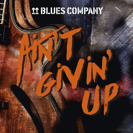 Blues Company: Aint Givin Up [CD]