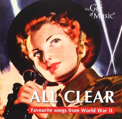 All Clear: Favourite Songs From World War II [CD]