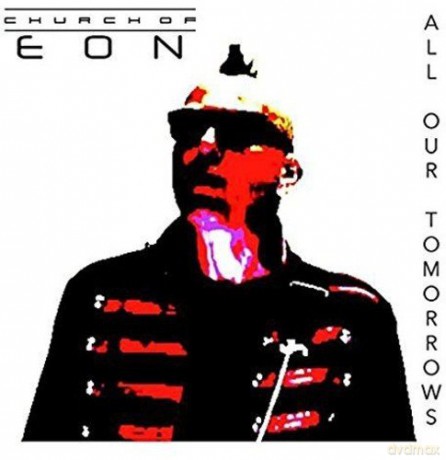 Church Of Eon: All Our Tomorrows [CD]