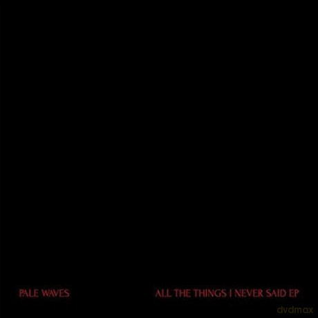 Pale Waves: All The Things I Never Said [Winyl]