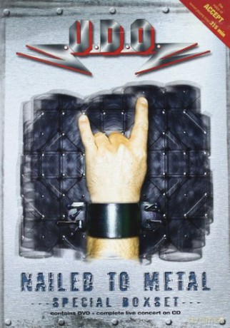 U.D.O.: Nailed To Metal Limited Edition [CD]+[DVD]