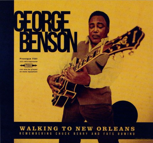 George Benson: Walking To New Orleans - Remembering Chuck Berry and Fats Domino (digipack) [CD]