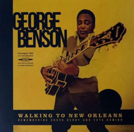 George Benson: Walking To New Orleans - Remembering Chuck Berry and Fats Domino [Winyl]