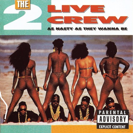 2 Live Crew: As Nasty As They Wanna Be [CD]