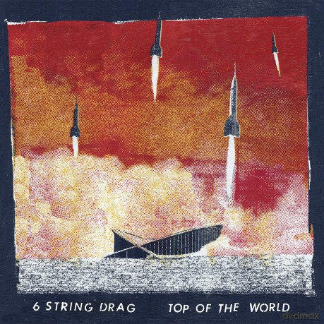 6 String Drag: Top Of The World [CD]