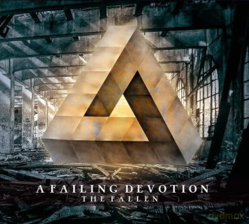 A Failing Devotion: The Fallen [CD]