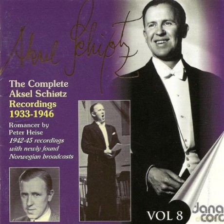Aksel Schiotz: The Complete Recordings - vol. 8 [CD]